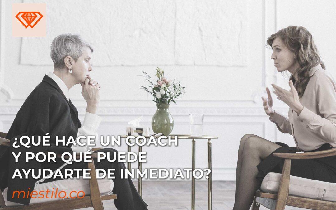 ¿Qué hace un Coach y por qué puede ayudarte de inmediato?