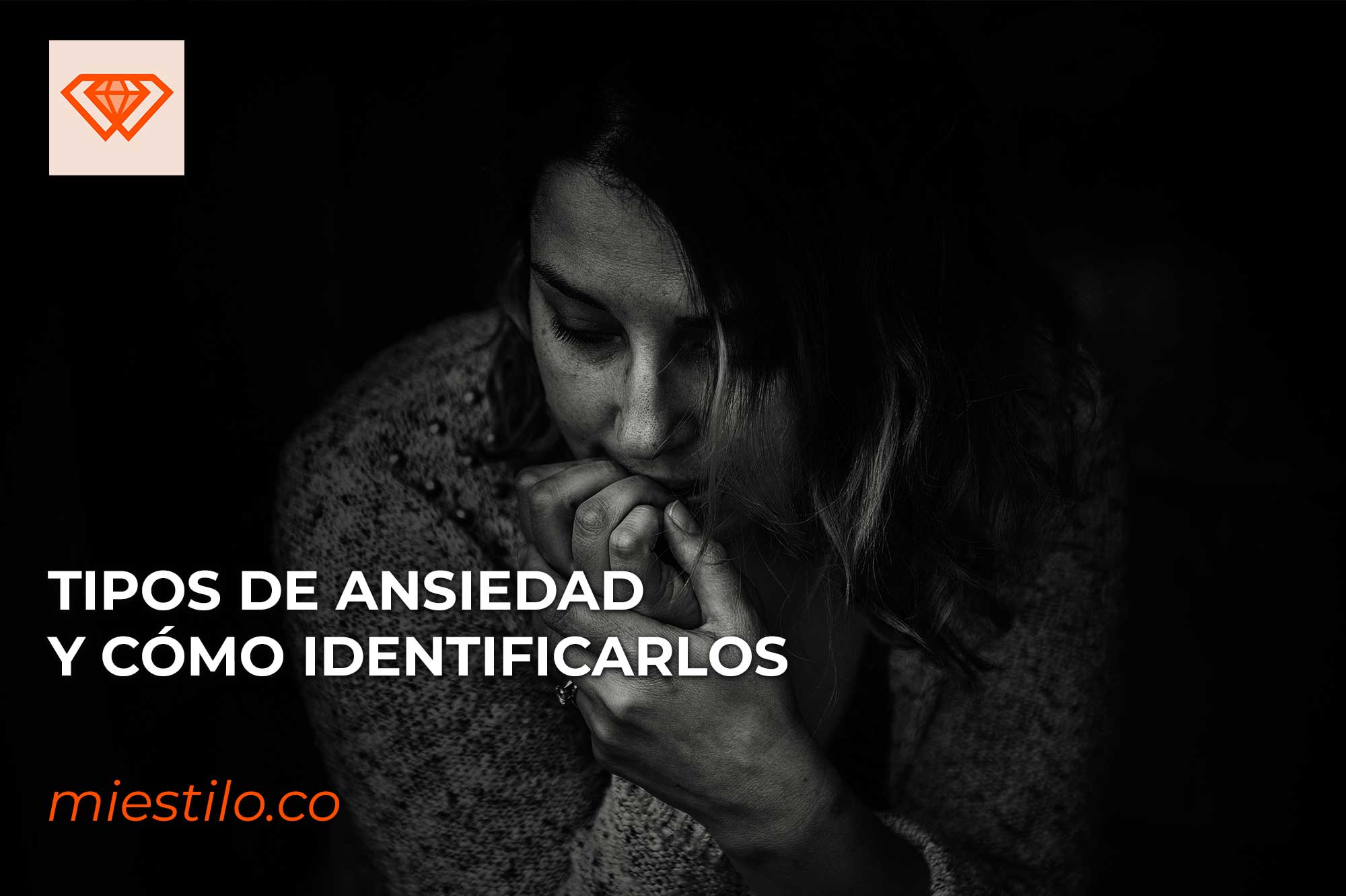 Tipos De Ansiedad Y Cómo Identificarlos 8250