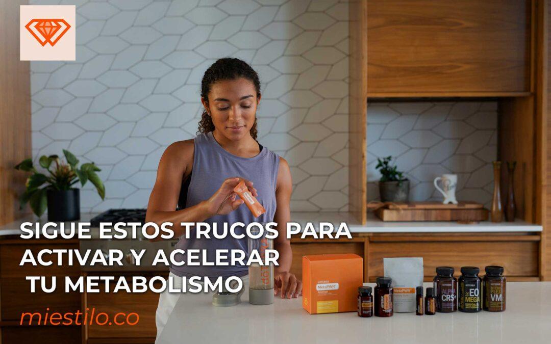 Sigue estos trucos para activar y acelerar tu metabolismo