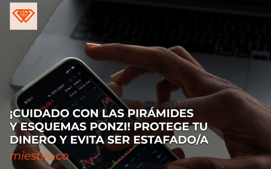 ¡Cuidado con las pirámides y esquemas Ponzi! Protege tu dinero y evita ser estafado/a